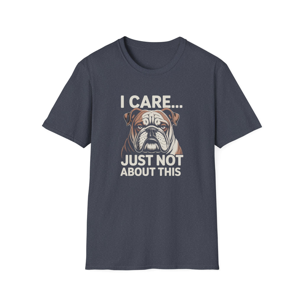 I Care Just Not About This English Bulldog Dark T-Shirt