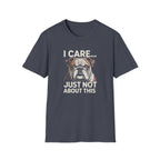 I Care Just Not About This English Bulldog Dark T-Shirt