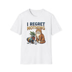I regret Nothing Cat T-Shirt