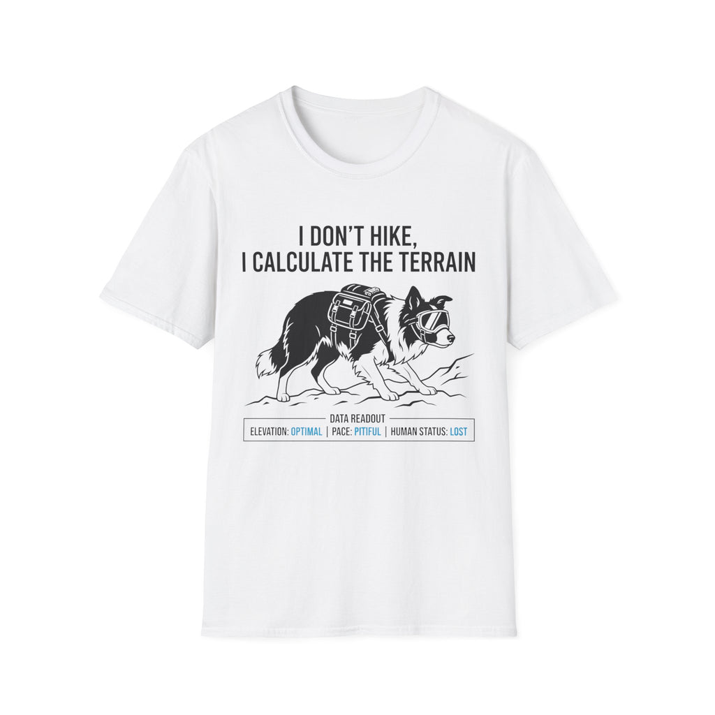 I Don' t Hike Dog T-Shirt