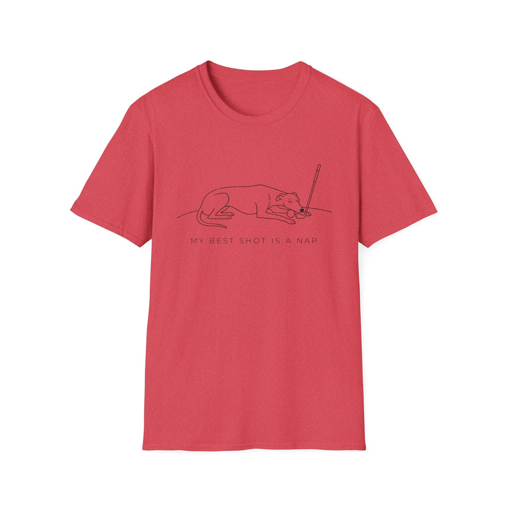 My Best Shot Is A Nap Dog T-Shirt