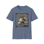 You Heard What I Said Horse T-Shirt