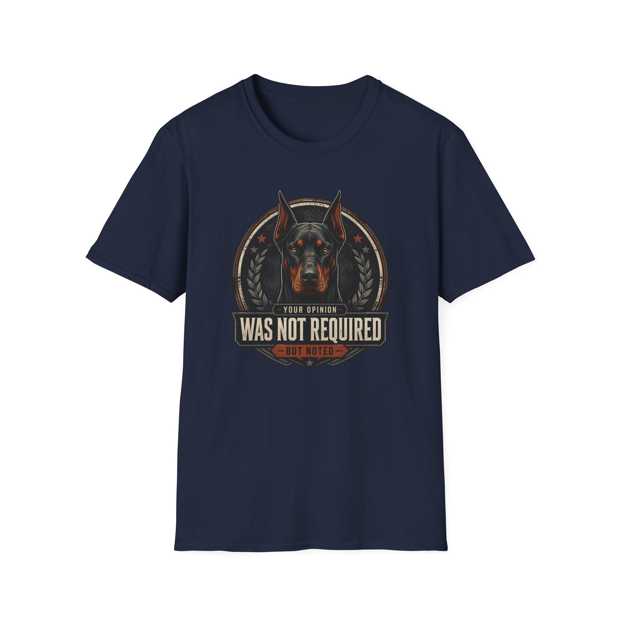 Your Opinion Doberman Dog T-Shirt