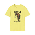 Keep Up Horse T-Shirt