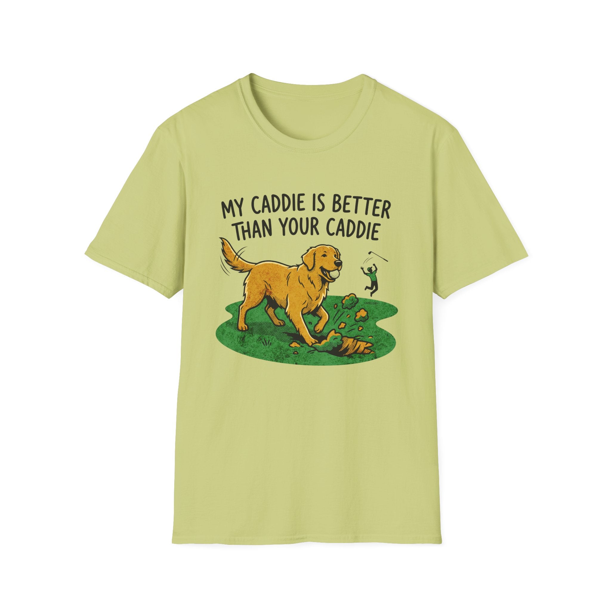 My Caddie Is Better Dog T-Shirt