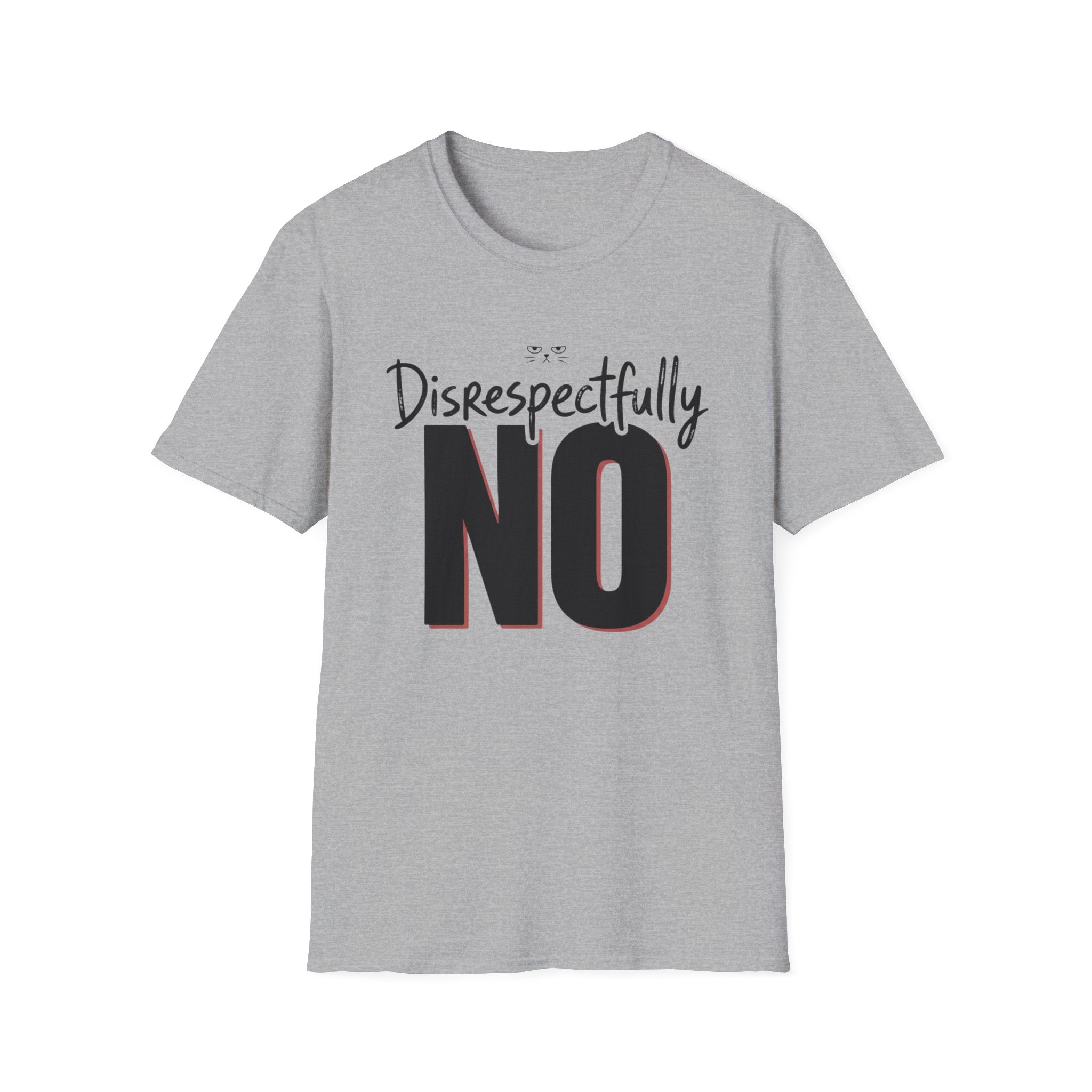 Disrespectfully No Cat T-Shirt