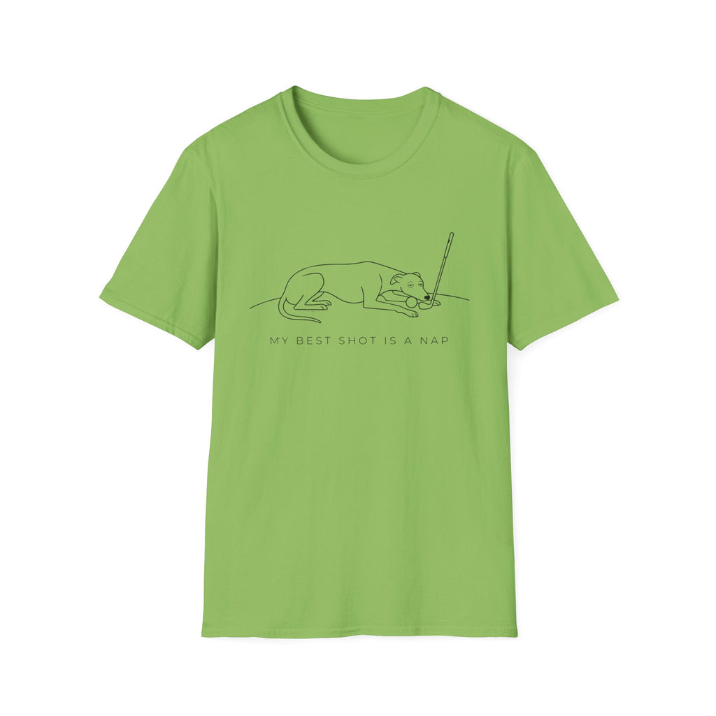 My Best Shot Is A Nap Dog T-Shirt