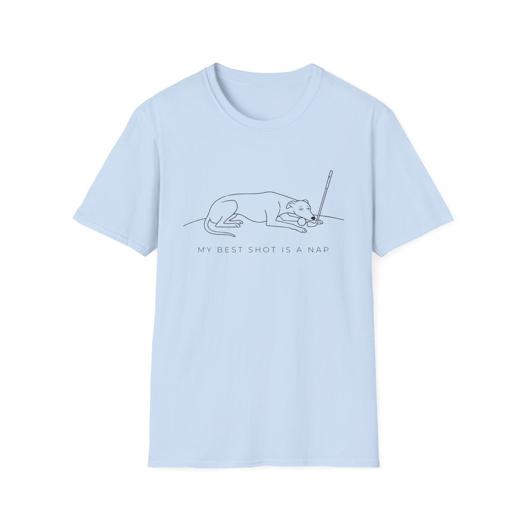 My Best Shot Is A Nap Dog T-Shirt