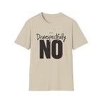 Disrespectfully No Cat T-Shirt