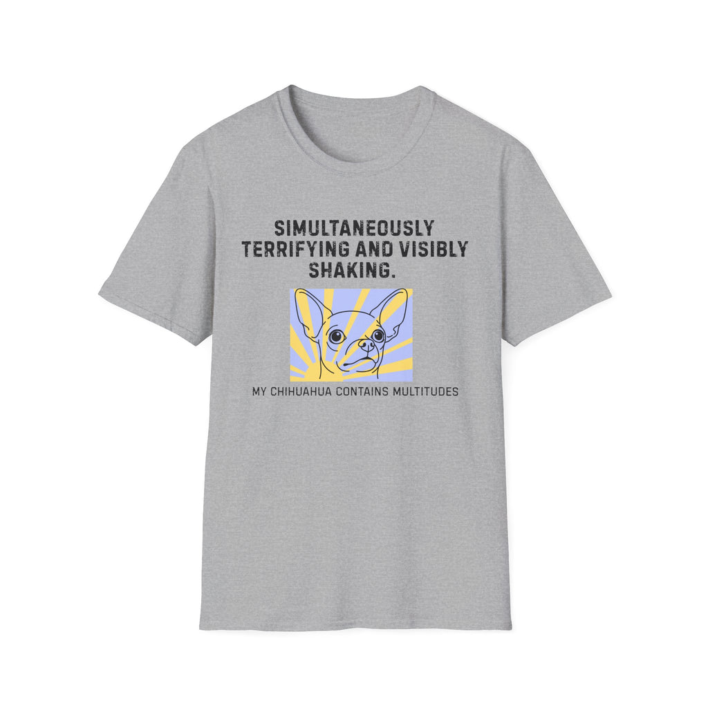 Simultaneously Terrifying and Shaking Chihuahua Dog T-Shirt