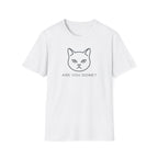 Are You Done Cat T-Shirt