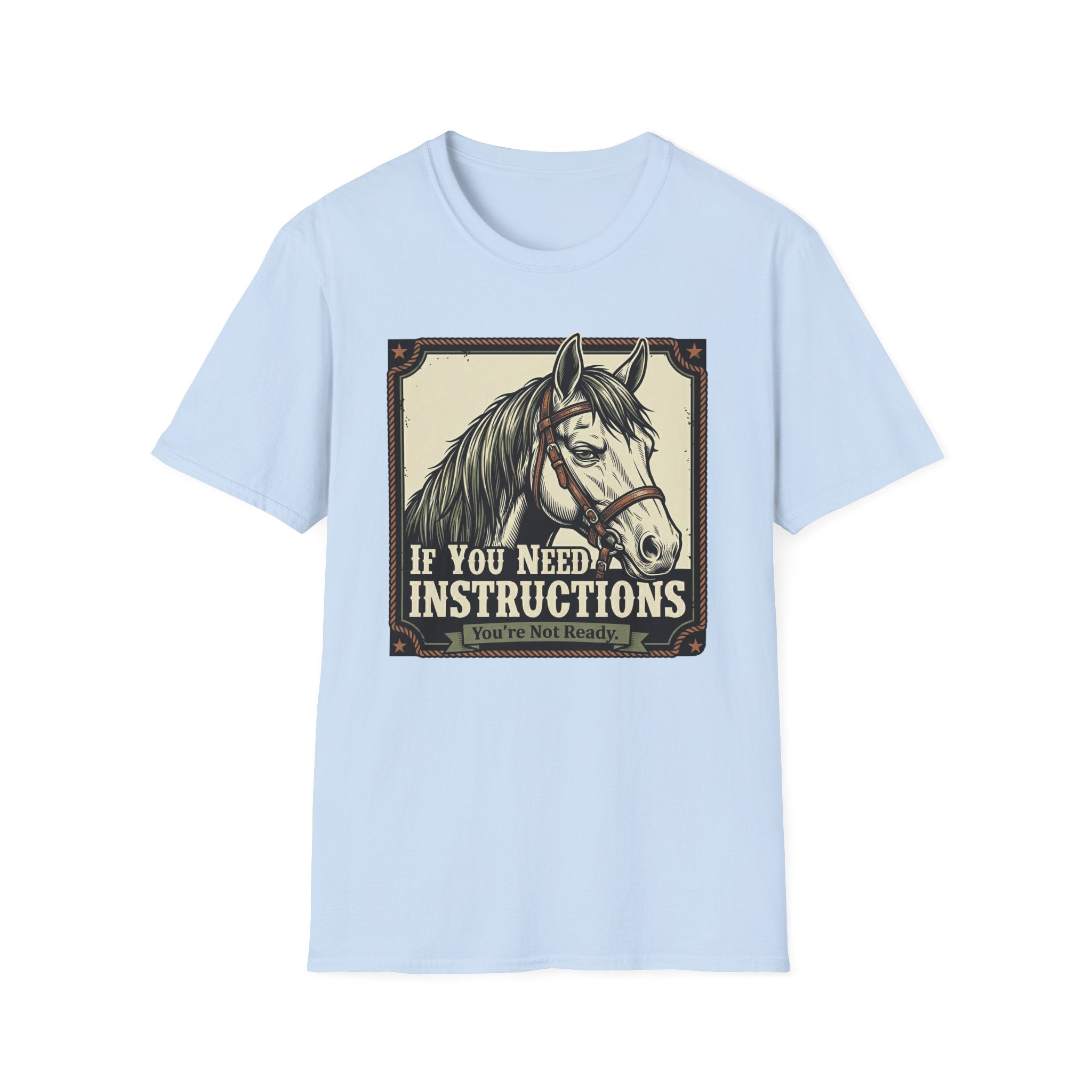 If You Need Instructions Horse T-Shirt