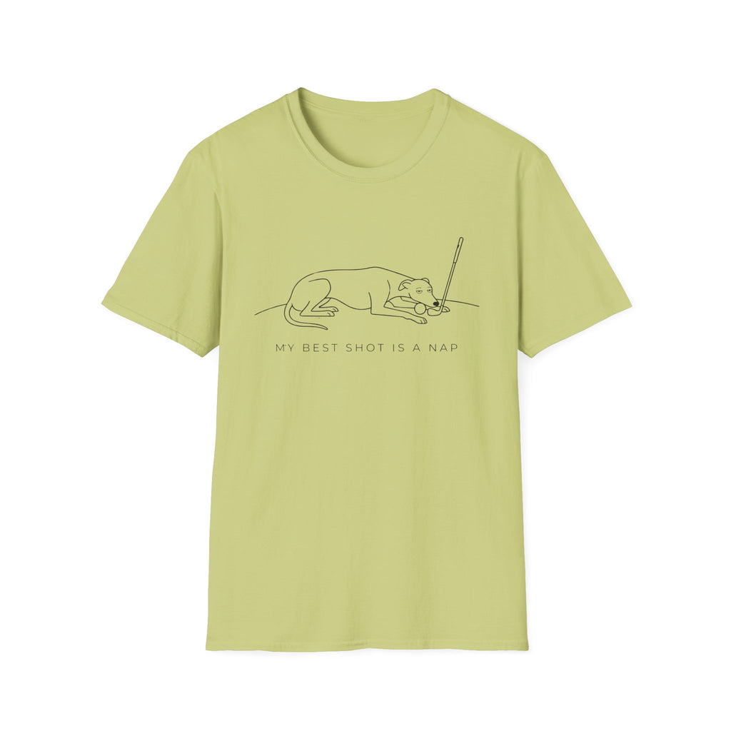 My Best Shot Is A Nap Dog T-Shirt