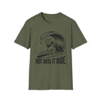 Not Into It Dude Cat T-Shirt