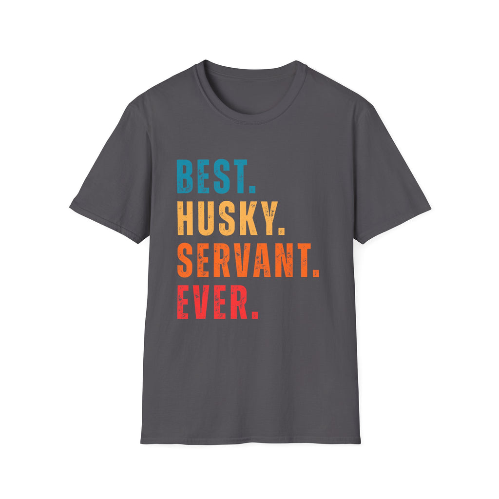 Best Husky Servant Ever T-Shrit