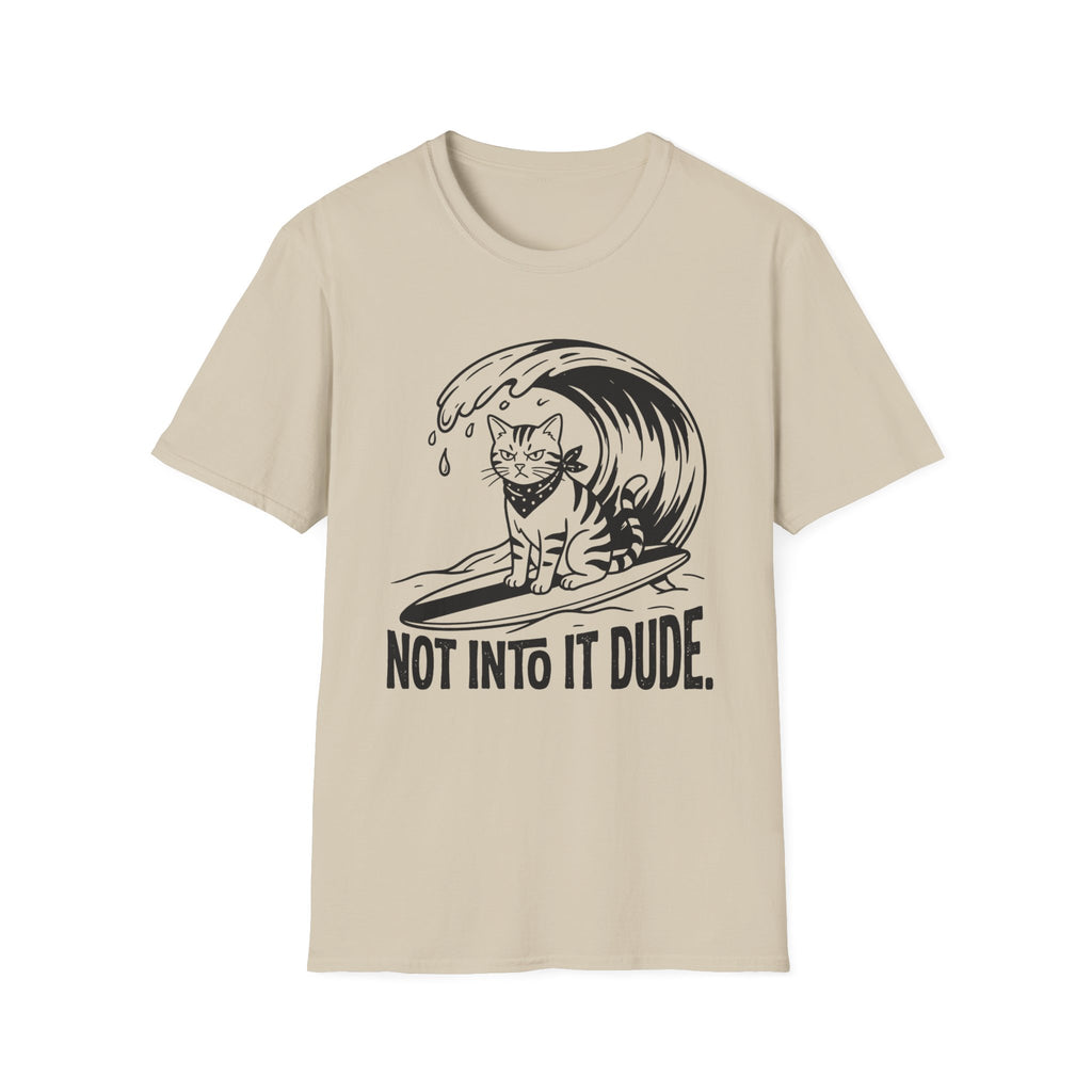 Not Into It Dude Cat T-Shirt