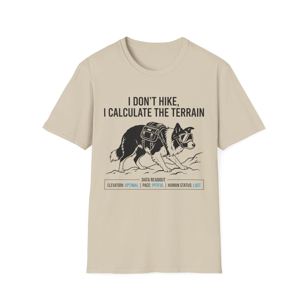 I Don' t Hike Dog T-Shirt