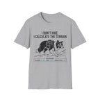 I Don' t Hike Dog T-Shirt