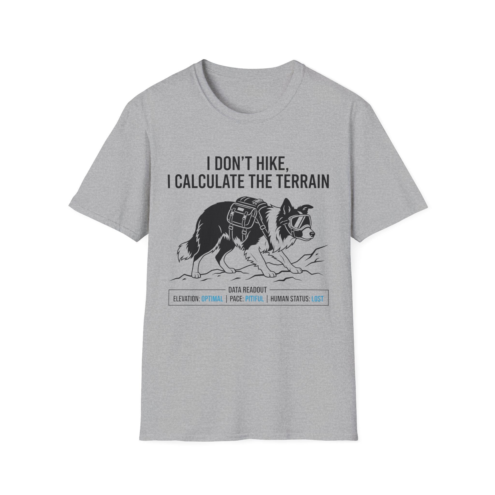 I Don' t Hike Dog T-Shirt