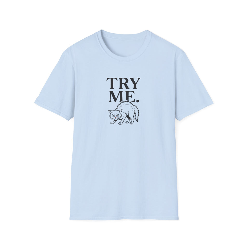 Try Me Cat T-Shirt
