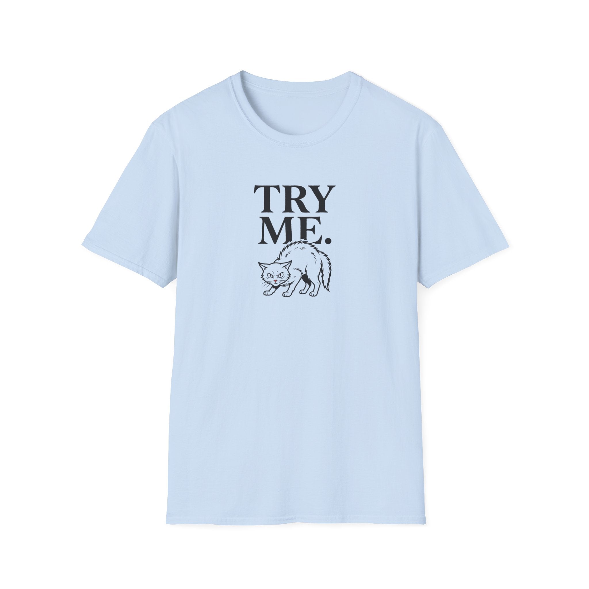 Try Me Cat T-Shirt