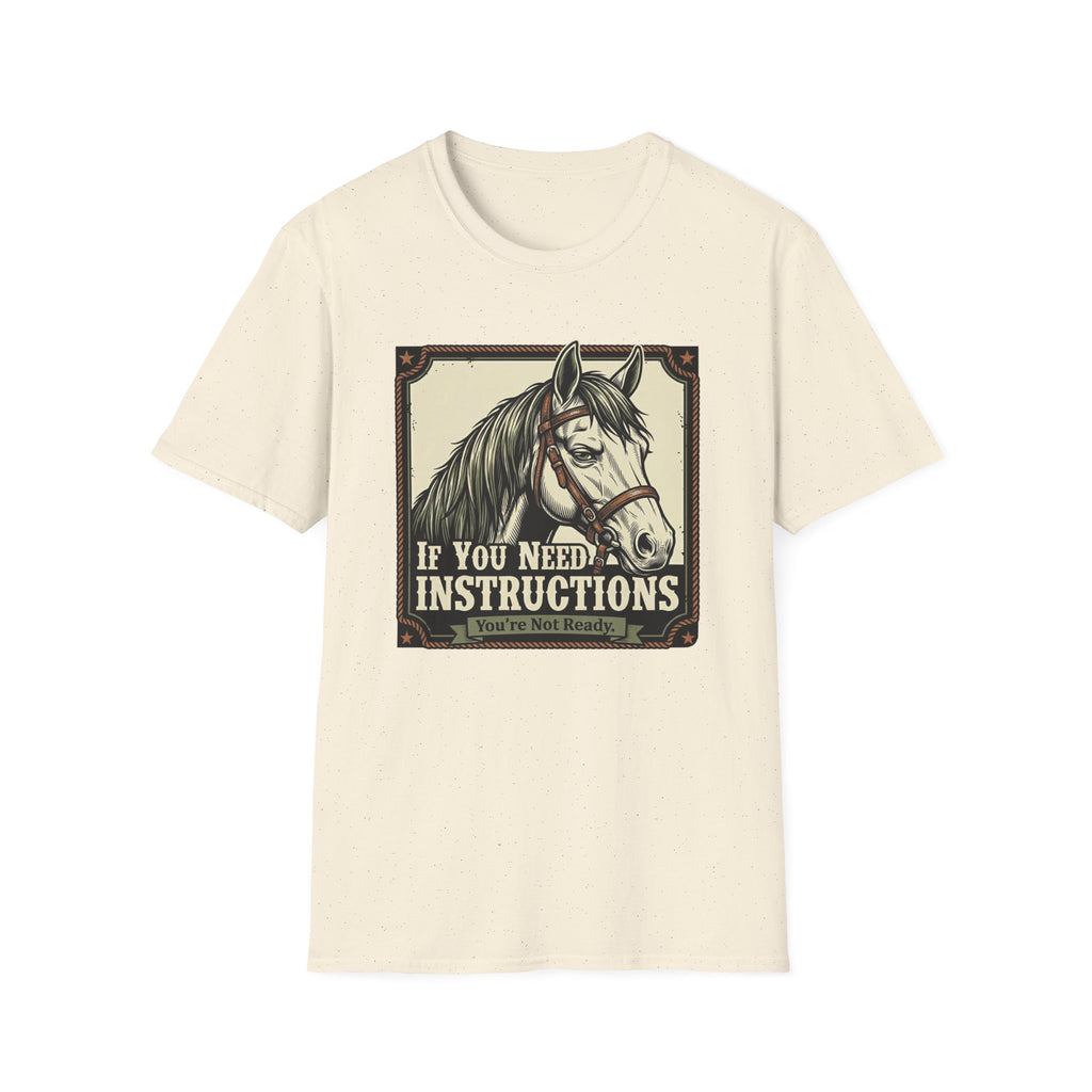 If You Need Instructions Horse T-Shirt