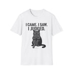 I Came I Saw I Judged Cat T-Shirt