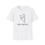I Don't Trust This Cat T-Shirt