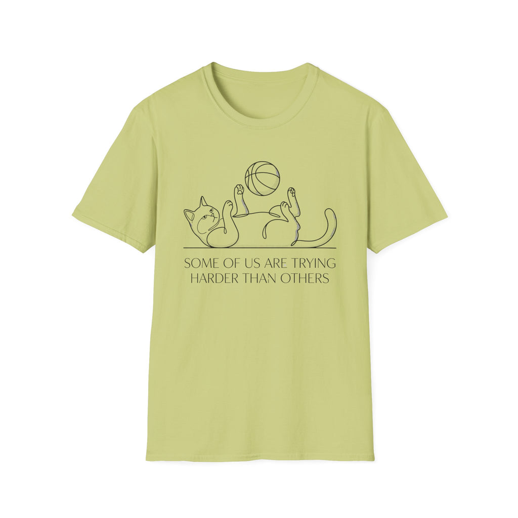 Some Of Us Are Trying Cat T-Shirt