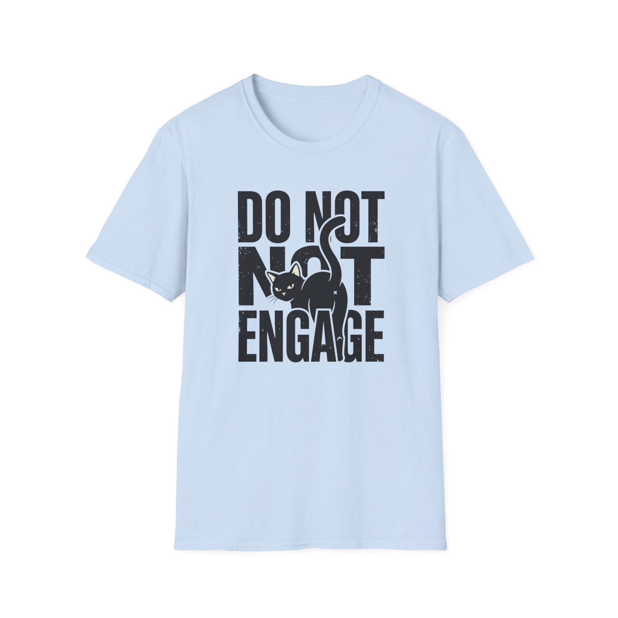 Do Not Engage Cat T-Shirt