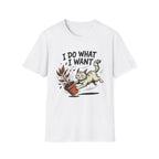 I Do What I Want Cat T-Shirt
