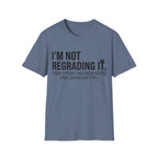 I'm Not Regrading It Cat T-Shirt