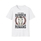 I've Seen Dumber Humans Horse T-Shirt
