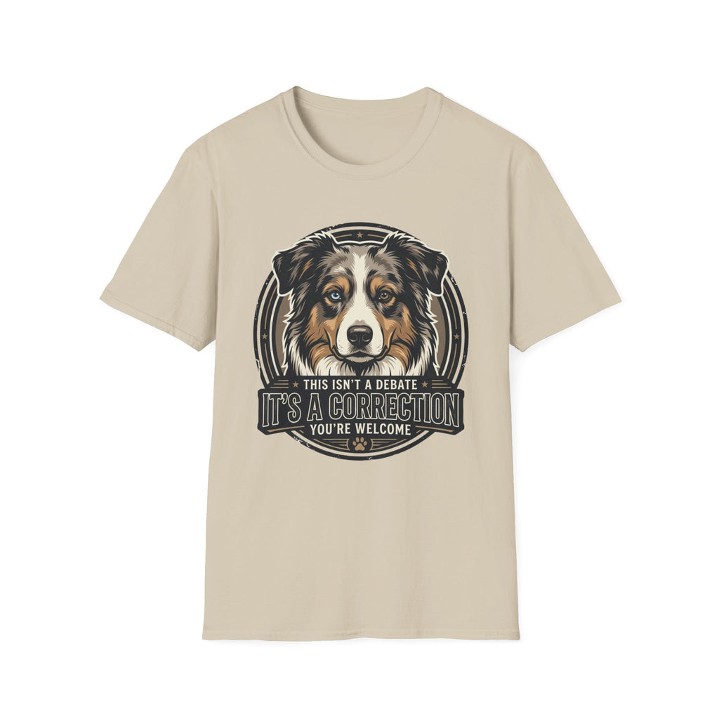 This Isn't a Debate Australian Shepherd Dog T-Shirt
