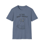 Is This About Snacks Dog T-Shirt