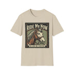 Ride Me Now Horse T-Shirt