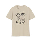 I Just Can't With You Cat T-Shirt