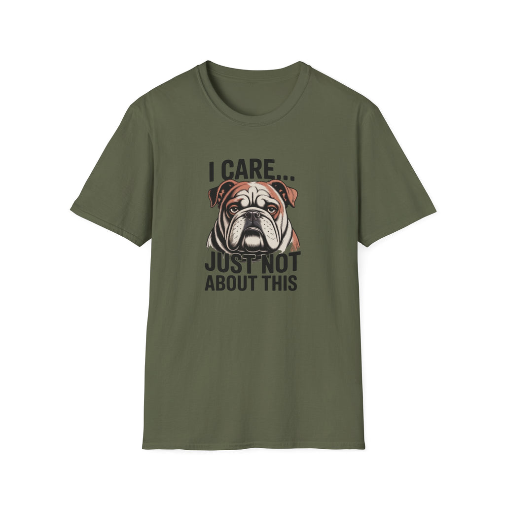 I Care Just Not About This English Bulldog T-Shirt