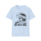 Not Into It Dude Cat T-Shirt