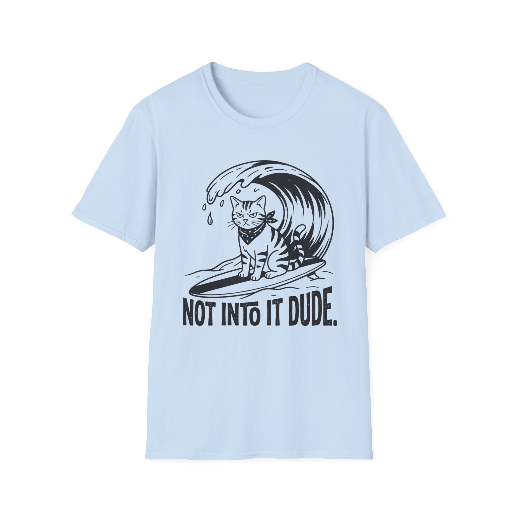 Not Into It Dude Cat T-Shirt