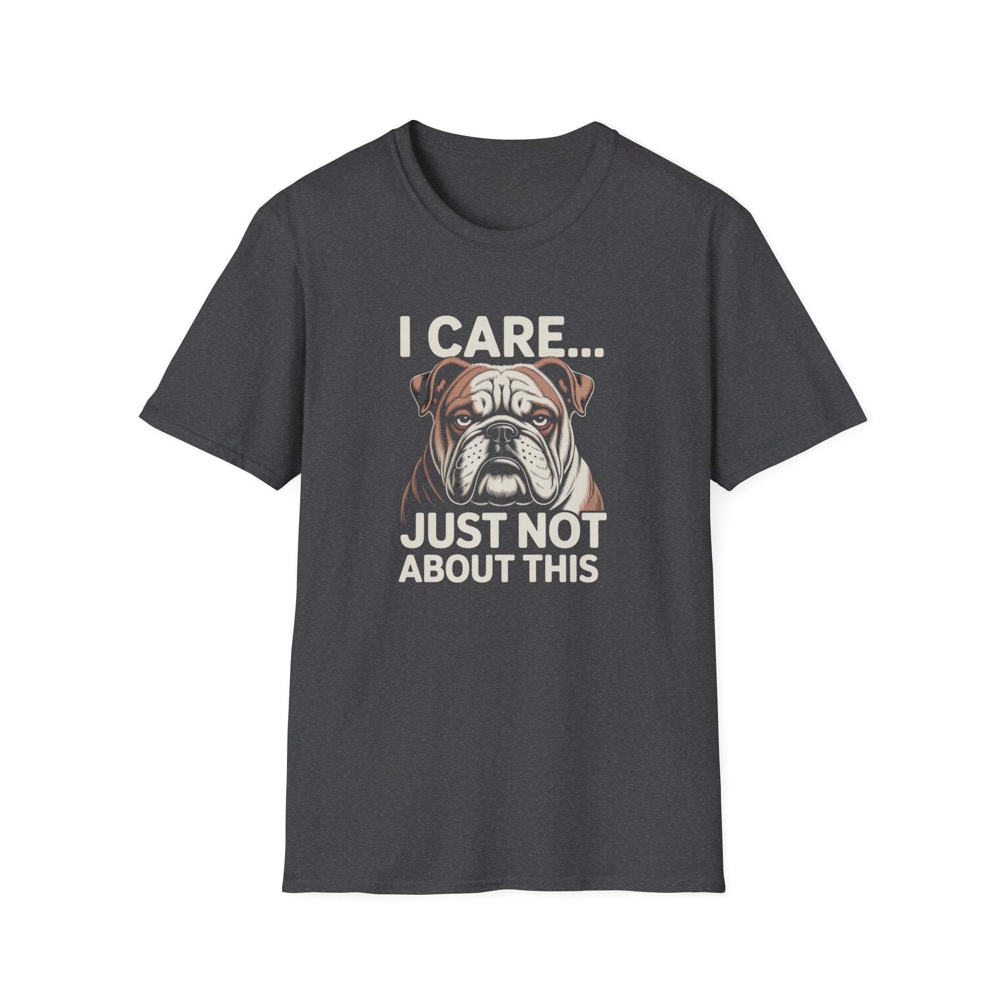 I Care Just Not About This English Bulldog Dark T-Shirt