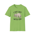 I Just Can't With You Cat T-Shirt