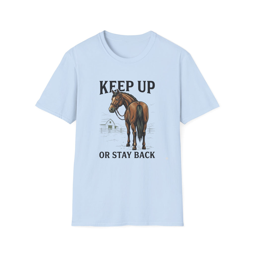 Keep Up Horse T-Shirt