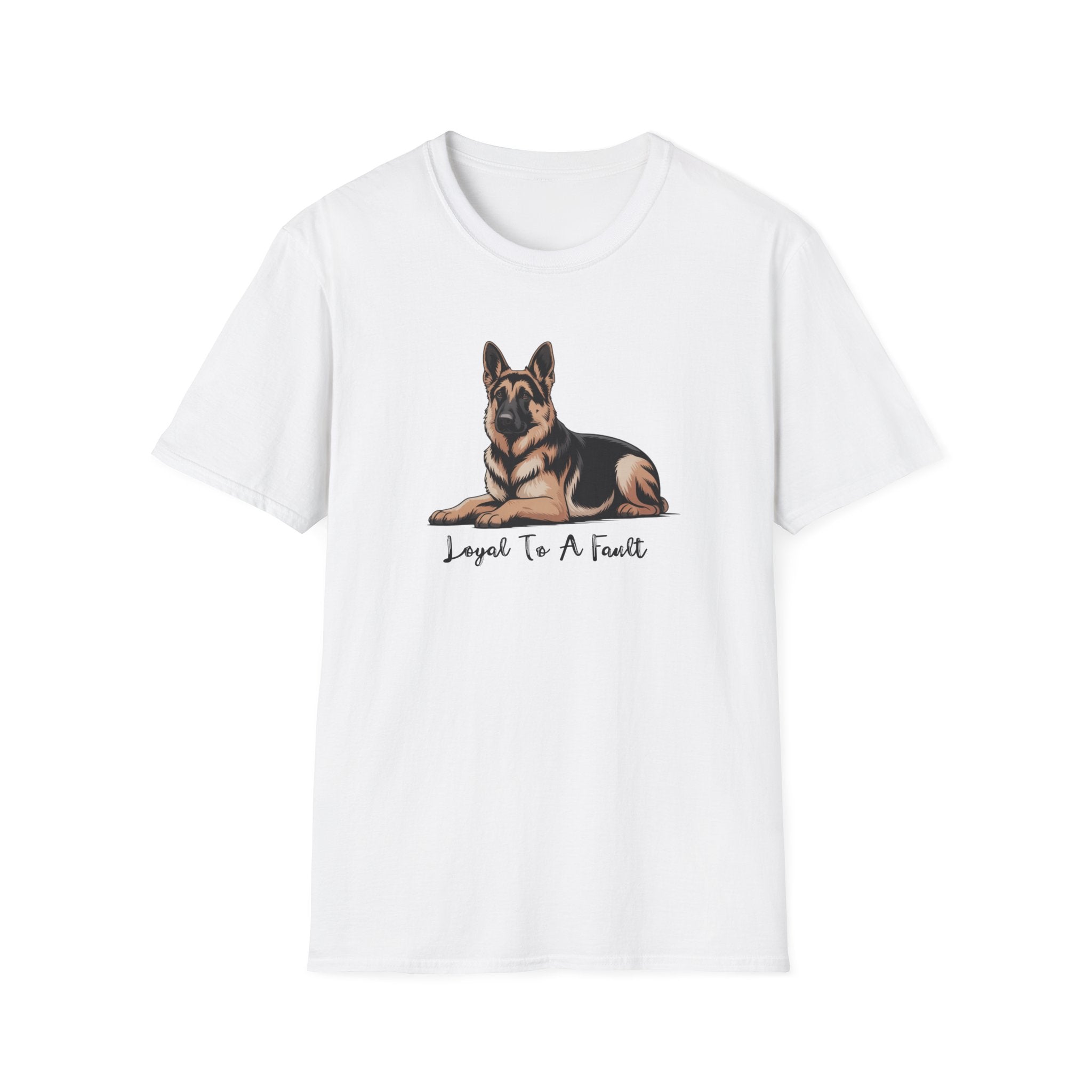 Loyal To A Fault German Shepherd Dog T-Shirt