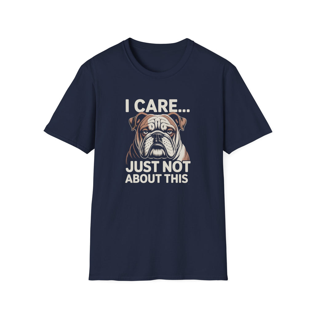 I Care Just Not About This English Bulldog Dark T-Shirt