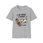I Do What I Want Cat T-Shirt