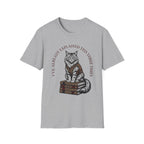 I've Already Explained Cat T-Shirt