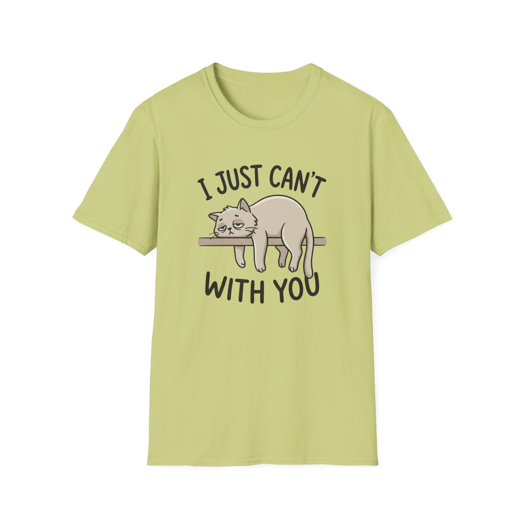 I Just Can't With You Cat T-Shirt