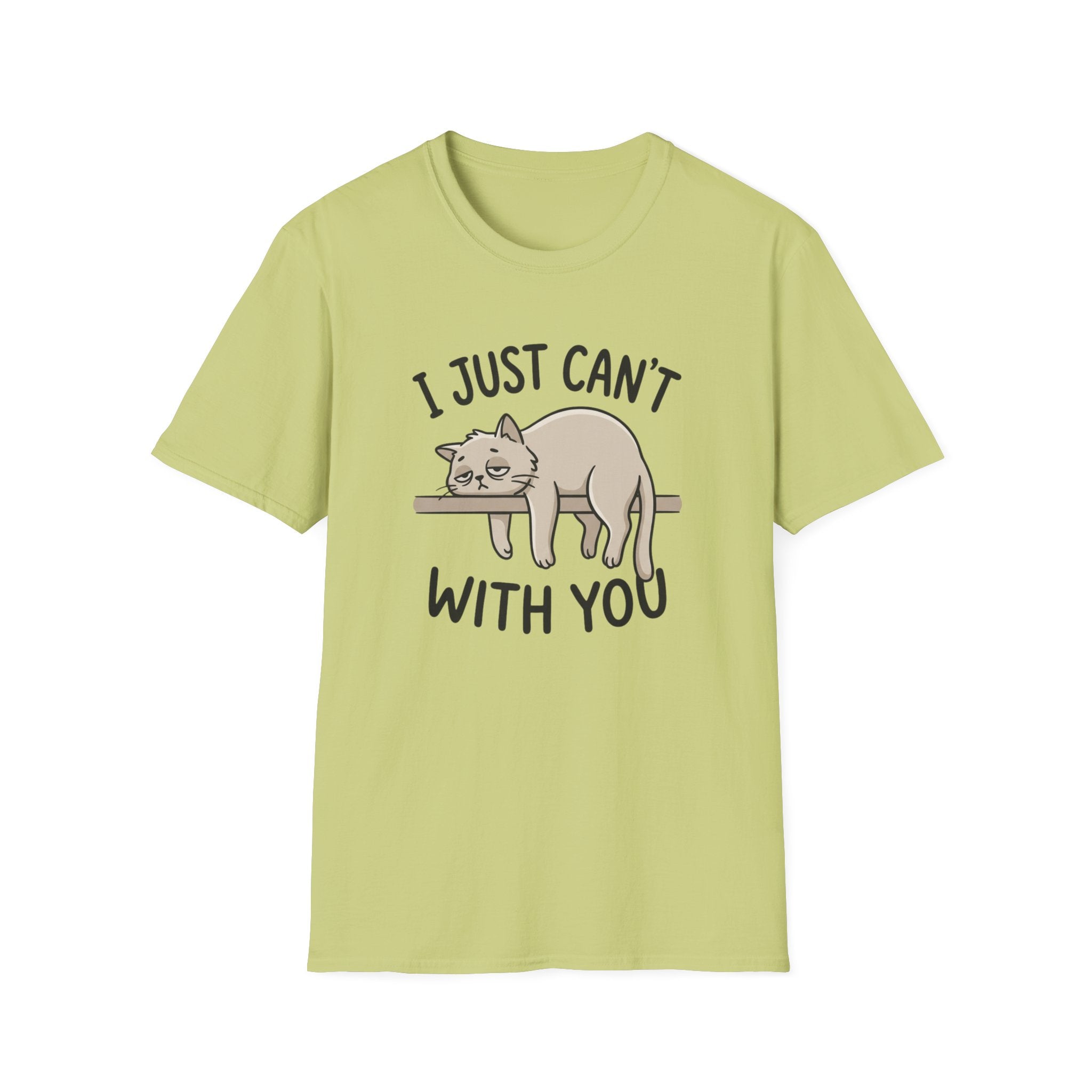 I Just Can't With You Cat T-Shirt