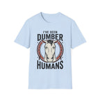 I've Seen Dumber Humans Horse T-Shirt